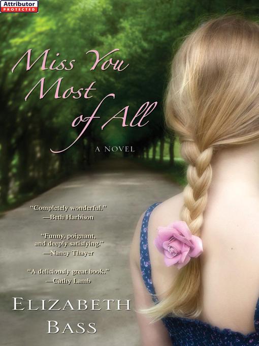 Title details for Miss You Most of All by Elizabeth Bass - Available